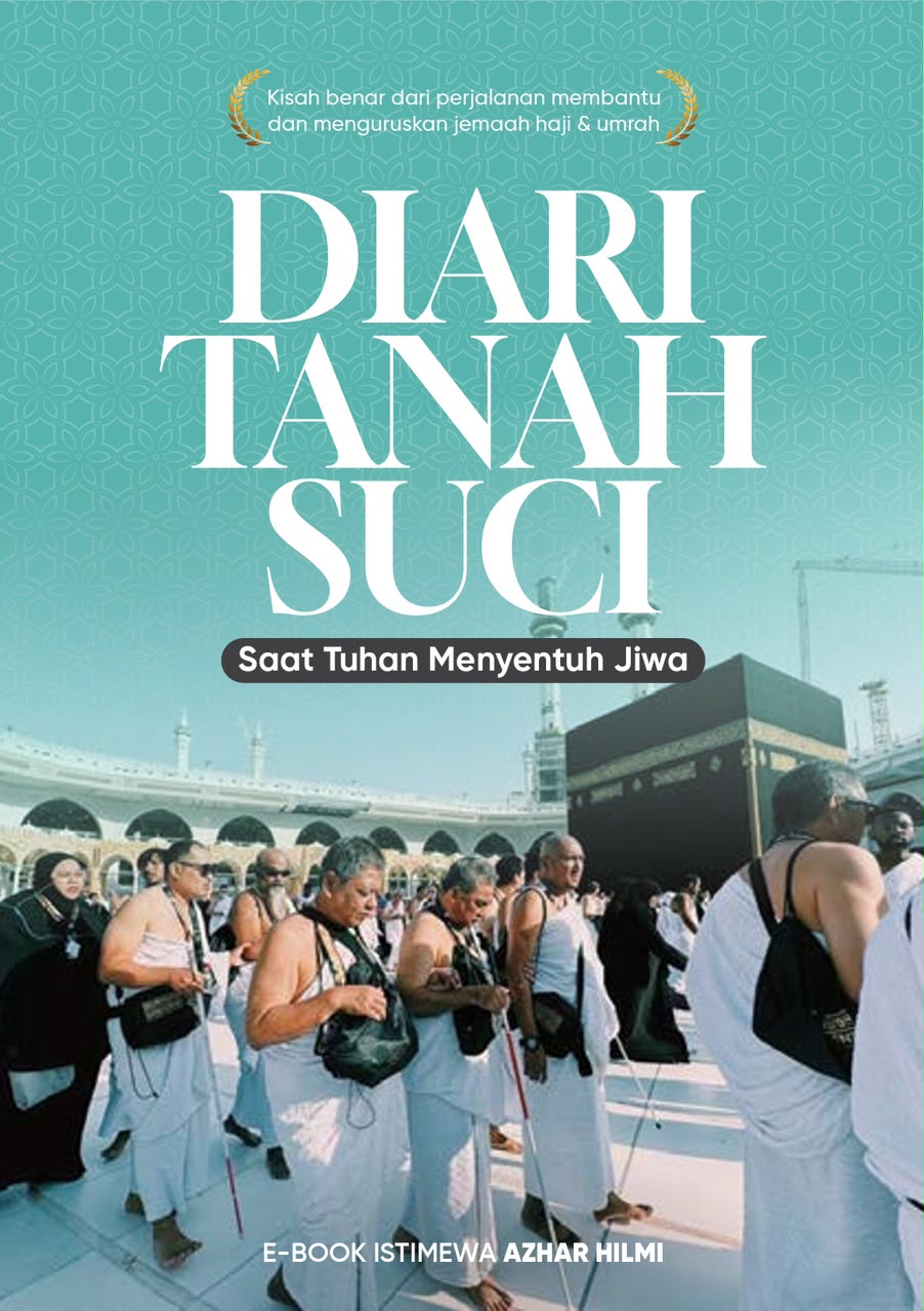 Diari Tanah Suci - Saat Tuhan Menyentuh Hati